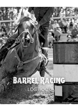 Barrel Racing Log Book