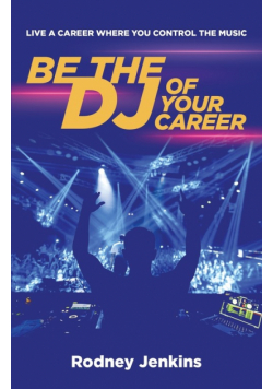 Be the DJ of Your Career