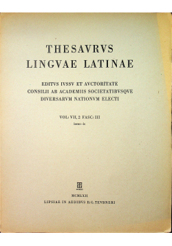 Thesavrvs lingvae latinae volume VII 2 Fasc I