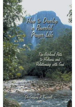 How to Develop a Powerful Prayer Life