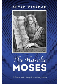 The Hasidic Moses