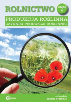 Rolnictwo cz.5 Produkcja roślinna HORTPRESS