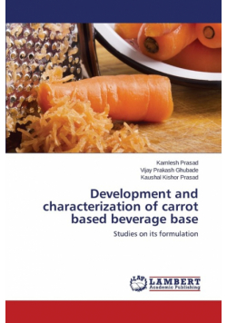 Development and Characterization of Carrot Based Beverage Base