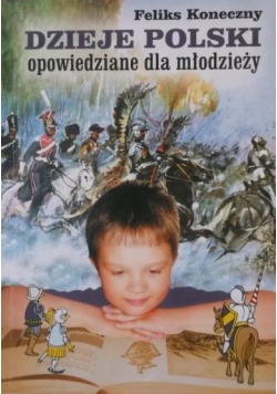 Dzieje Polski opowiedziane dla młodziezy