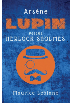 Arsène Lupin versus Herlock Sholmes