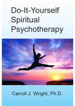 Do-It-Yourself Spiritual Psychotherapy