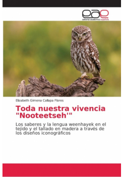 Toda nuestra vivencia "Nooteetseh'"