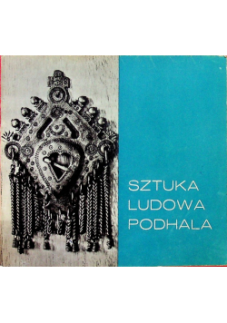 Sztuka ludowa podhala