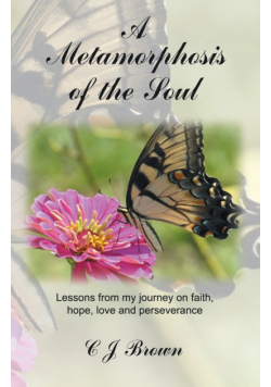 A Metamorphosis of the Soul