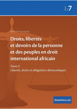 Droits, libertés et devoirs de la personne et des peuples en droit international africain