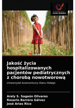 Jakość życia hospitalizowanych pacjentów pediatrycznych z chorobą nowotworową