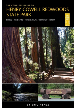 The Complete Guide to Henry Cowell Redwoods State Park