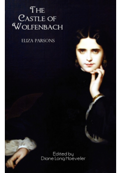 The Castle of Wolfenbach (Jane Austen Northanger Abbey Horrid Novels)