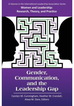 Gender, Communication, and the Leadership Gap