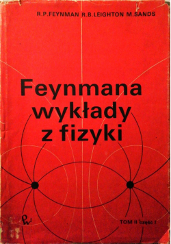 Feynmana wykłady z fizyki tom 2 cz 1