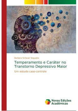 Temperamento e Caráter no Transtorno Depressivo Maior