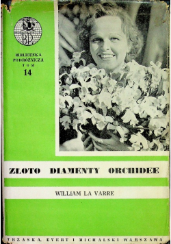 Złoto diamenty i orchidee 1938 r.