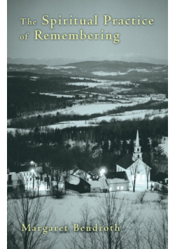 Spiritual Practice of Remembering