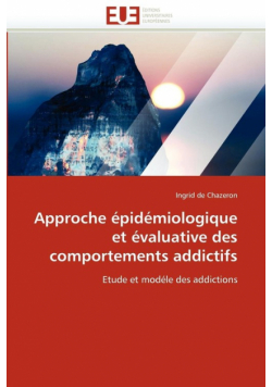 Approche épidémiologique et évaluative des comportements addictifs