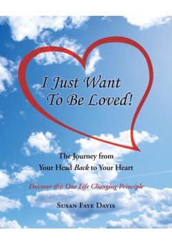 I Just Want to Be Loved!