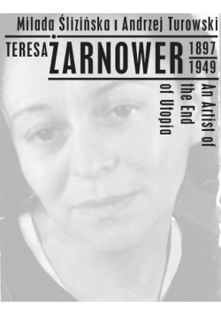Teresa Żarnower An artist of the End of Utopia