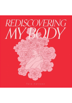 Rediscovering My Body