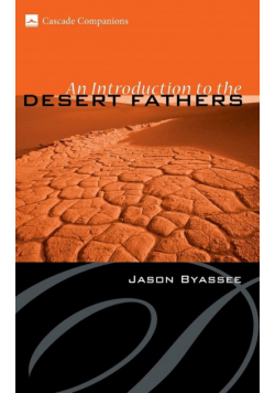 An Introduction to the Desert Fathers