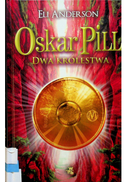 Oskar Pill Dwa Królestwa