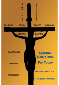 Spiritual Disciplines for Today
