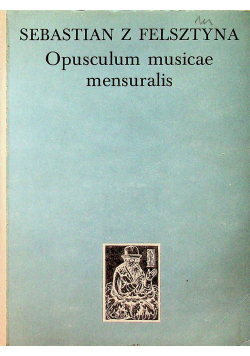 Opusculum musicae mensuralis