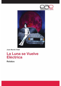 La Luna se Vuelve Eléctrica