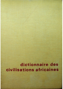 Dictionnaire des Civilisations Africaines