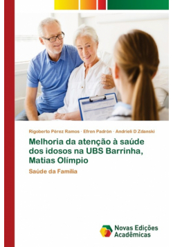 Melhoria da atenção à saúde dos idosos na UBS Barrinha, Matias Olímpio