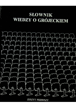 Słownik wiedzy o Grójeckiem