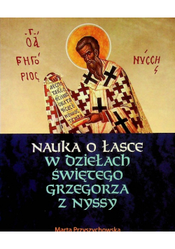 Nauka o łasce w dziełach świętego Grzegorza z Nyssy