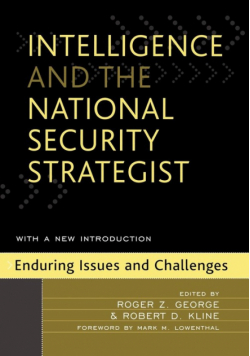 Intelligence and the National Security Strategist