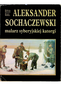 Aleksander Sochaczewski malarz syberyjskiej