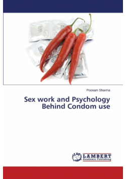 Sex work and Psychology Behind Condom use