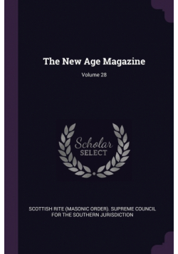 The New Age Magazine; Volume 28