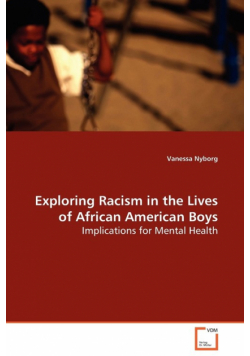Exploring Racism in the Lives of African American Boys