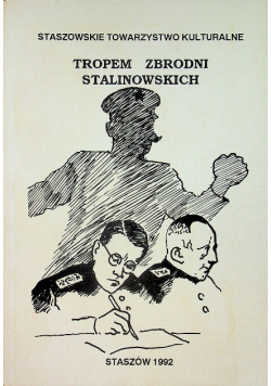 Tropem zbrodni stalinowskich
