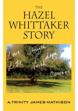 The Hazel Whittaker Story