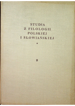 Studia z filologii polskiej i słowiańskiej 9