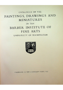 Catalogue of the Paintings Drawings and Miniatures