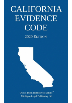 California Evidence Code; 2020 Edition
