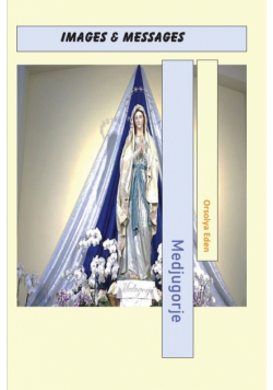 Medjugorje Images & Messages