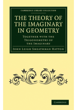 The Theory of the Imaginary in Geometry