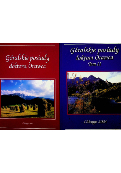 Góralskie posiady doktora Orawca Tom 1 i 2