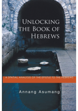 Unlocking the Book of Hebrews