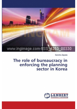 The role of bureaucracy in enforcing the planning sector in Korea